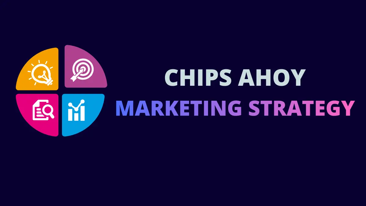 Chips Ahoy Marketing Strategy: Chewy Extensions, Gen Z Humor, and ...