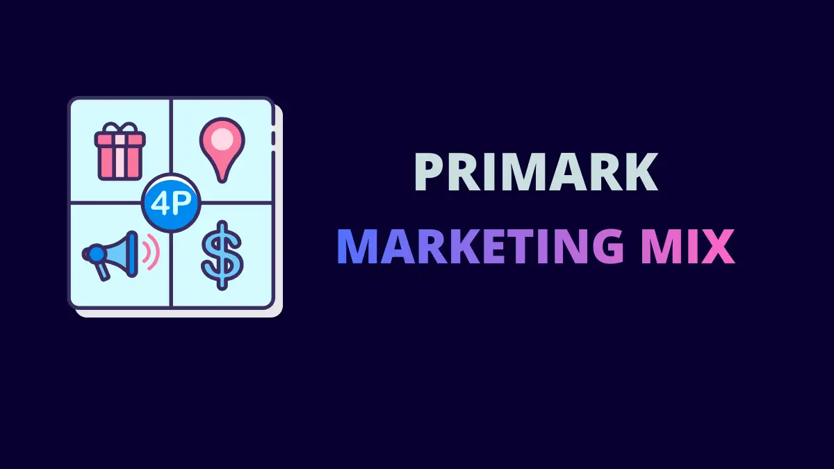 Primark Marketing Mix: Value-Driven Global Strategy - Latterly.org